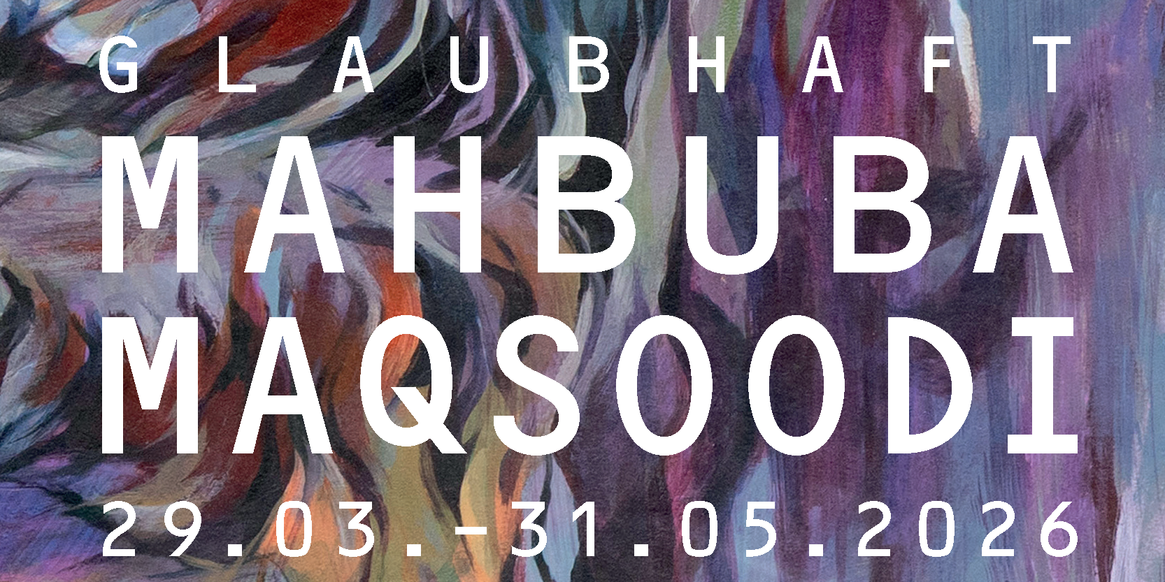 Ausstellung 'Glaubhaft' von M. Maqsoodi