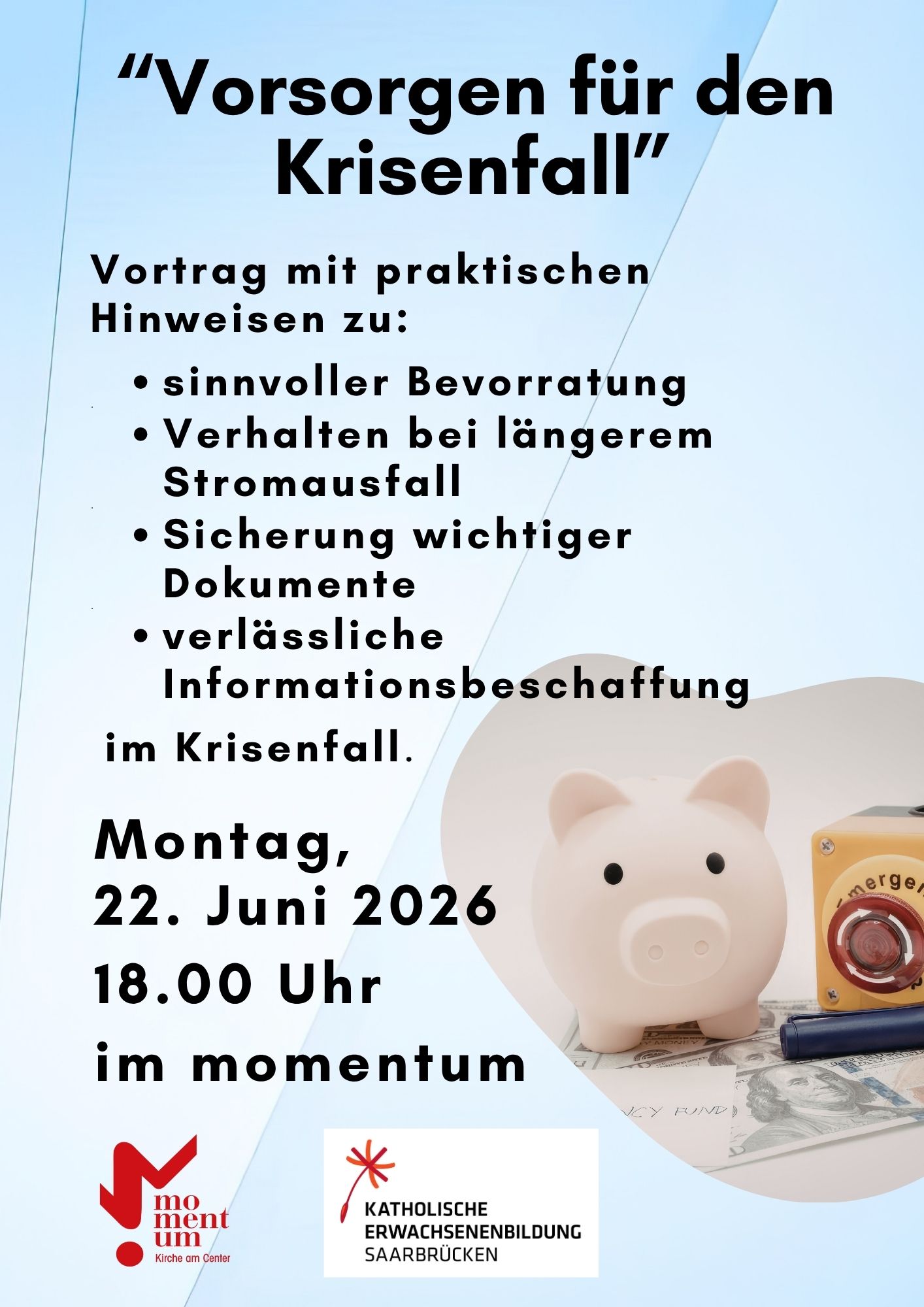 'Vorsorgen für Krisen und Katastrophen' am 22.06.2026 im momentum